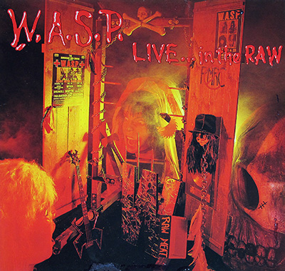 W.A.S.P. - Live in the Raw (Three European Releases)  album front cover vinyl record